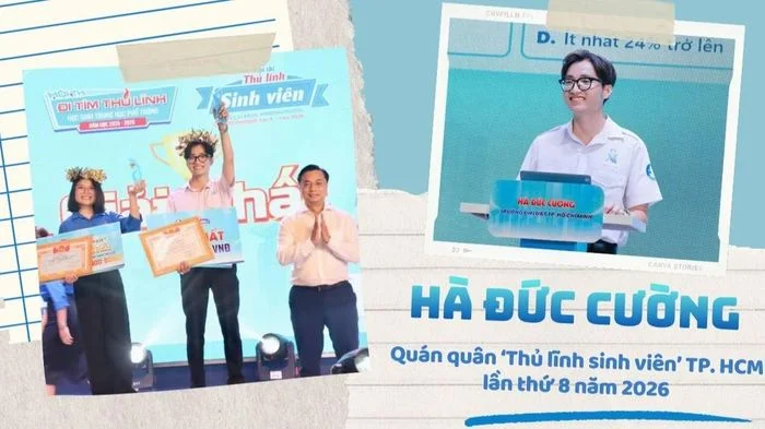 Hà Đức Cường: Hành trình từ đảng viên tuổi 18 đến Quán quân 'Thủ lĩnh sinh viên' TP. HCM